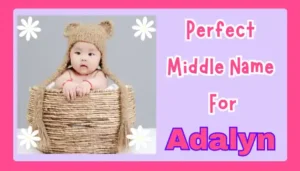 Middle Names For Adalyn