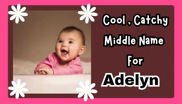 Middle Names For Adelyn
