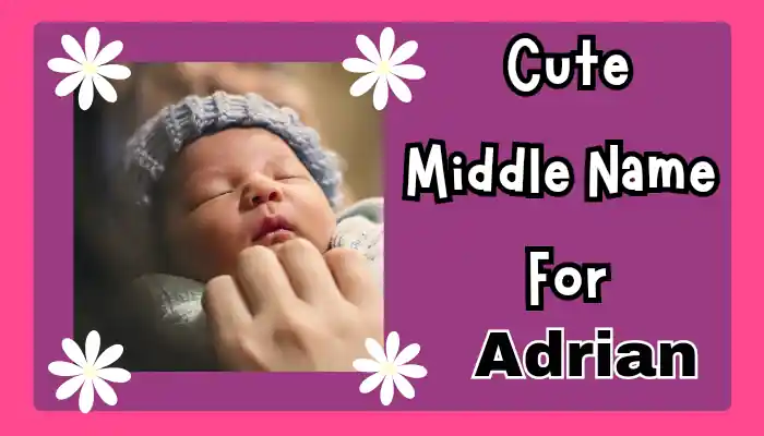 Middle Names For Adrian