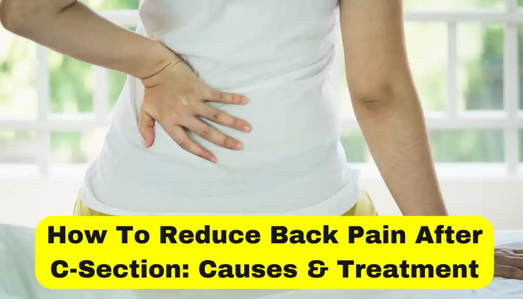 How To Reduce Back Pain After C-Section