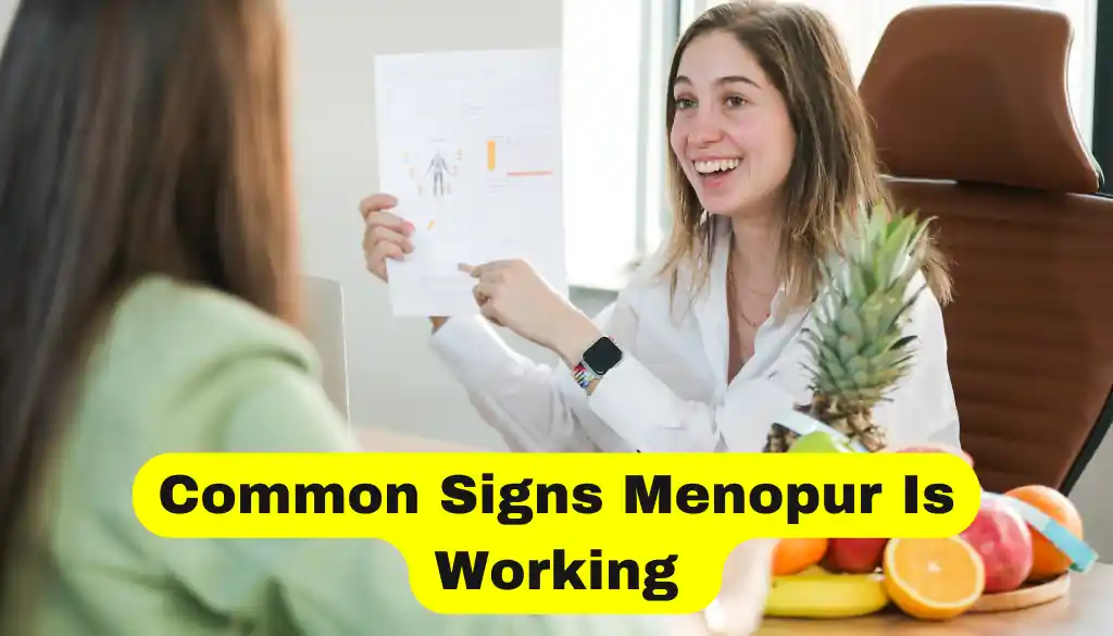 signs menopur is working
