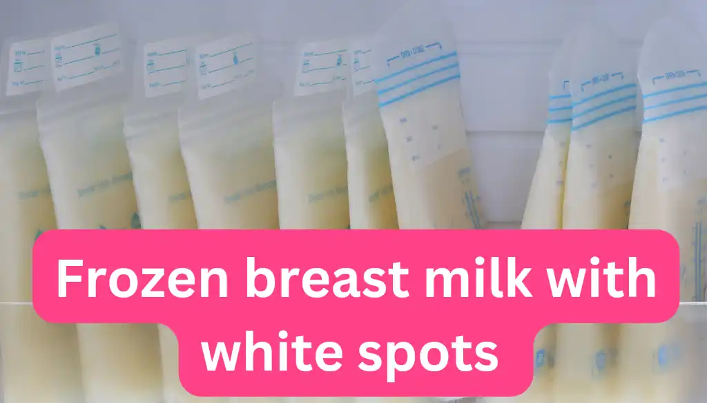 White Spots On Frozen Breast Milk