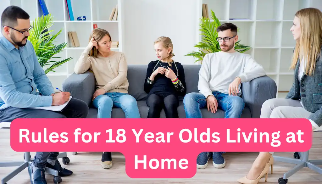 rules for 18 year olds living at home