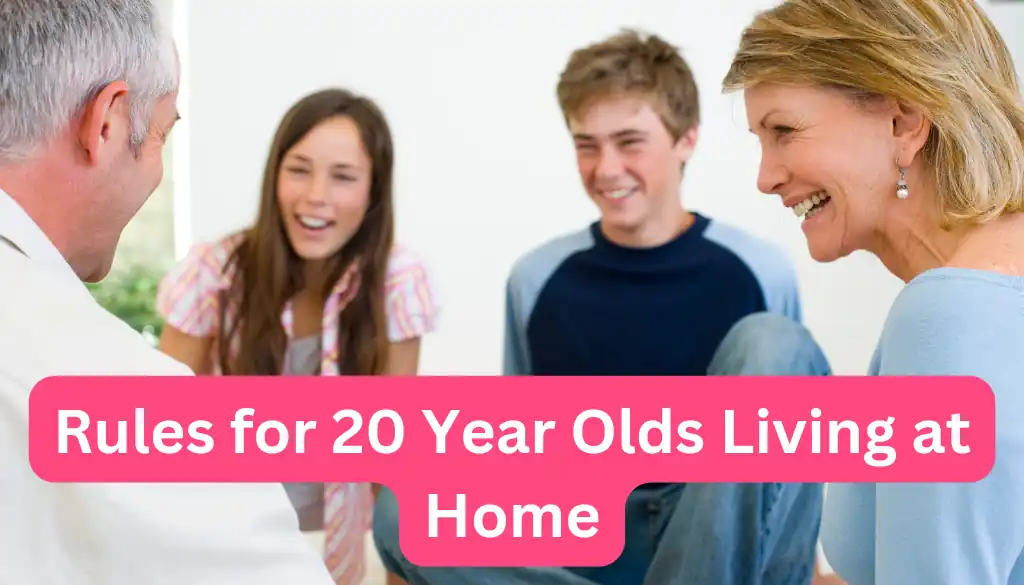 20 Rules For 20 Year Olds Living At Home