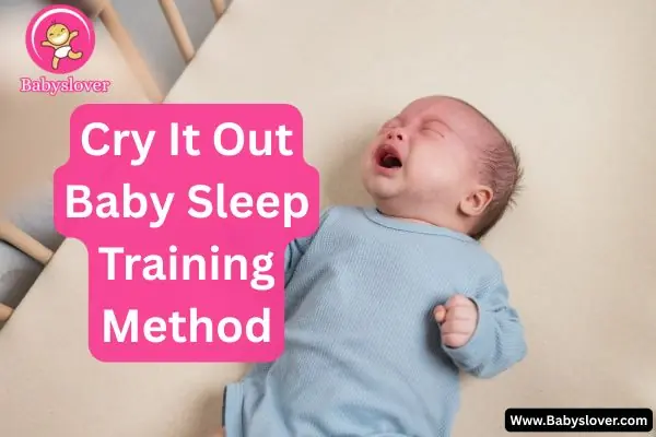 Cry it out method sleep training guide showing when to start and how to implement safely