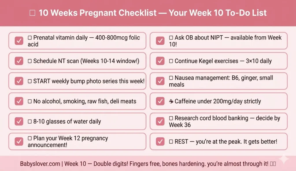 10 weeks pregnant checklist first trimester NIPT NT scan week 10 what to do