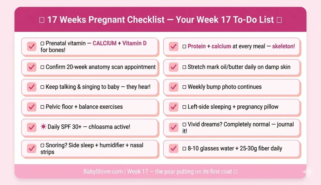 17 weeks pregnant checklist calcium vitamin D stretch mark oil anatomy scan snoring vivid dreams balance exercises pelvic floor week 17