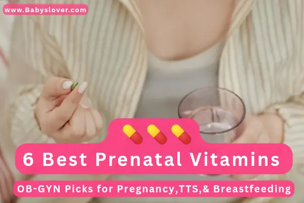 best prenatal vitamins recommended by OB-GYNs for pregnancy and breastfeeding